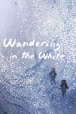 watch free Wandering in the White hd online