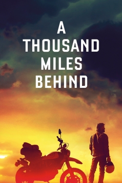 watch free A Thousand Miles Behind hd online