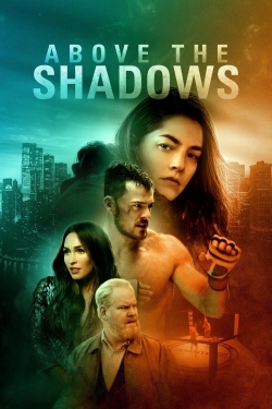 watch free Above the Shadows hd online