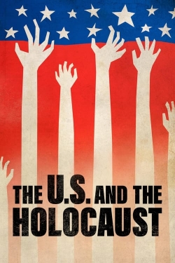 watch free The U.S. and the Holocaust hd online