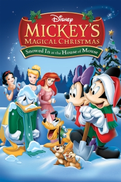 watch free Mickey's Magical Christmas: Snowed in at the House of Mouse hd online