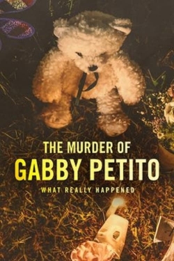 watch free The Murder of Gabby Petito: What Really Happened hd online