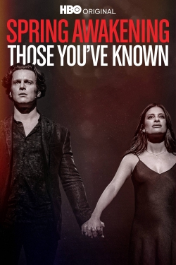 watch free Spring Awakening: Those You've Known hd online