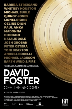 watch free David Foster: Off the Record hd online