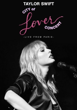 watch free Taylor Swift City of Lover Concert hd online