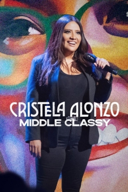 watch free Cristela Alonzo: Middle Classy hd online