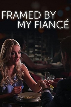 watch free Framed By My Fiancé hd online