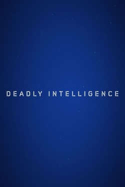 watch free Deadly Intelligence hd online