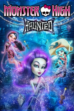 watch free Monster High: Haunted hd online