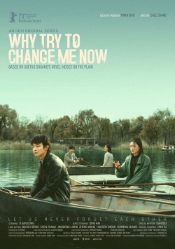 watch free Why Try to Change Me Now hd online