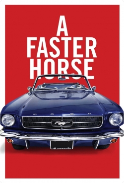 watch free A Faster Horse hd online