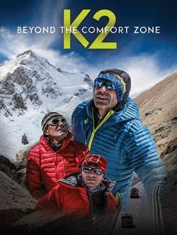 watch free Beyond the Comfort Zone - 13 Countries to K2 hd online