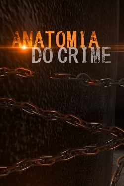 watch free Anatomia do Crime hd online