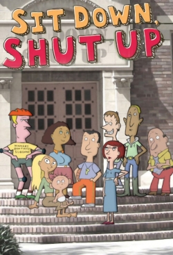 watch free Sit Down Shut Up hd online