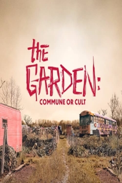 watch free The Garden: Commune or Cult hd online