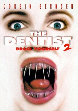 watch free The Dentist 2: Brace Yourself hd online