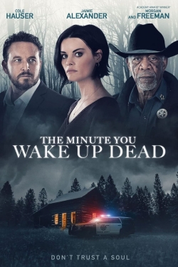 watch free The Minute You Wake Up Dead hd online