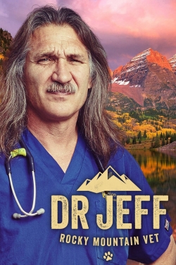 watch free Dr. Jeff: Rocky Mountain Vet hd online