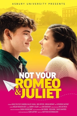 watch free Not Your Romeo & Juliet hd online