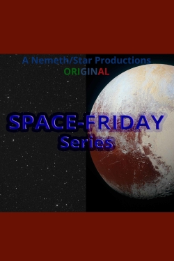 watch free SPACE-FRIDAY hd online