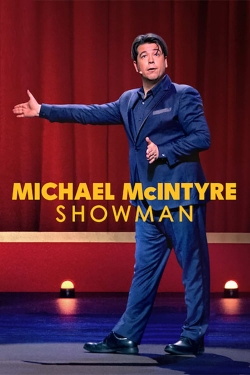 watch free Michael McIntyre: Showman hd online