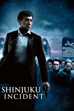 watch free Shinjuku Incident hd online