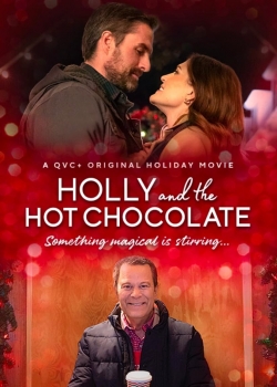 watch free Holly and the Hot Chocolate hd online