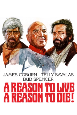 watch free A Reason to Live, a Reason to Die hd online