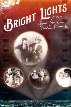 watch free Bright Lights: Starring Carrie Fisher and Debbie Reynolds hd online
