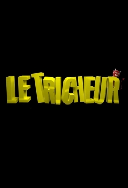 watch free Le Tricheur hd online