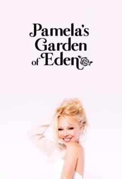 watch free Pamela’s Garden of Eden hd online