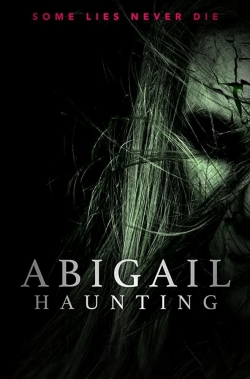 watch free Abigail Haunting hd online