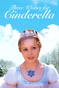 watch free Three Wishes for Cinderella hd online