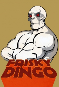 watch free Frisky Dingo hd online