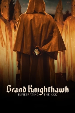 watch free Grand Knighthawk: Infiltrating The KKK hd online