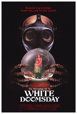 watch free I'm Dreaming of a White Doomsday hd online