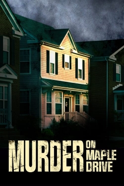 watch free Murder on Maple Drive hd online