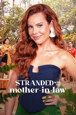 watch free Stranded with My Mother-in-Law hd online