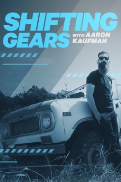 watch free Shifting Gears with Aaron Kaufman hd online