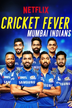 watch free Cricket Fever: Mumbai Indians hd online