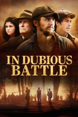 watch free In Dubious Battle hd online