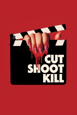 watch free Cut Shoot Kill hd online