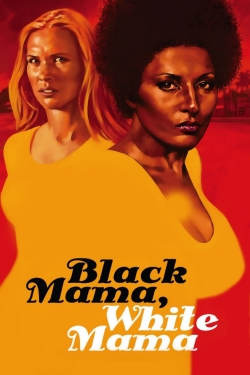 watch free Black Mama, White Mama hd online