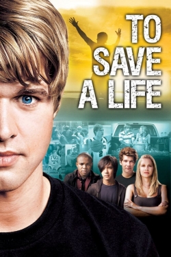 watch free To Save A Life hd online