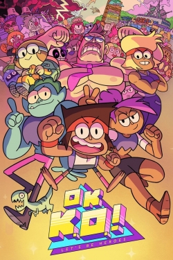 watch free OK K.O.! Let's Be Heroes hd online