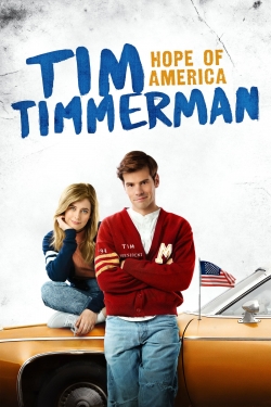 watch free Tim Timmerman: Hope of America hd online