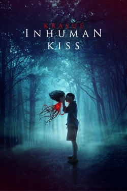 watch free Inhuman Kiss hd online