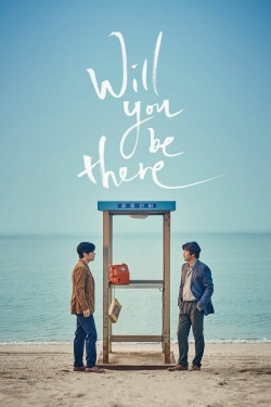 watch free Will You Be There hd online
