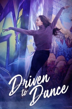 watch free Driven to Dance hd online