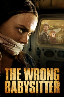 watch free The Wrong Babysitter hd online